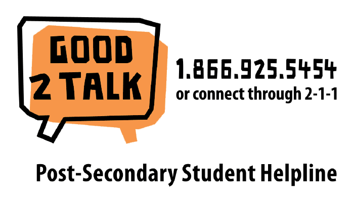Good2Talk - 1.866.925.5454 or connect through 2-1-1 - Post-Secondary Student Helpline